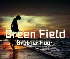 《Green Field》吉他谱